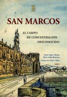 San Marcos,el campo de concentración desconocido 
