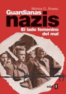 Guardinas nazis El lado femenino del mal 