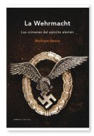 La Wehrmacht. Los crímenes del ejército alemán