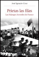 Prietas las filas Las Falanges Juvenilas de Franco