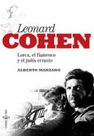 Leonard Cohen: Lorca, el flamenco y el judío errante 