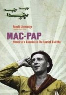 Mac-Pap: Memoir of a Canadian in the Spanish Civil War 
