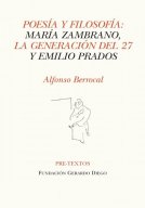 María Zambrano, la Generación del 27 y Emilio Prado 