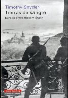 Tierras de Sangre: Europa entre Hitler y Stalin